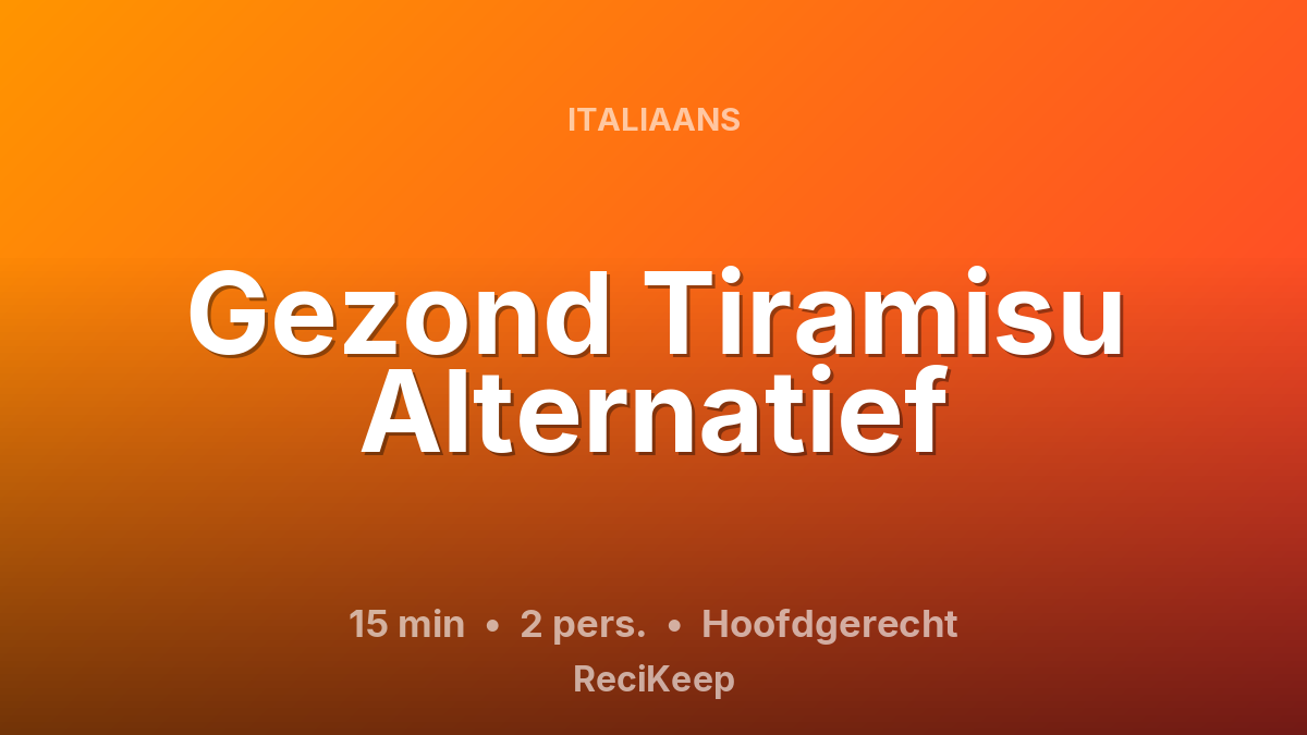 Receptkaart Gezond Tiramisu Alternatief – Hoofdgerecht