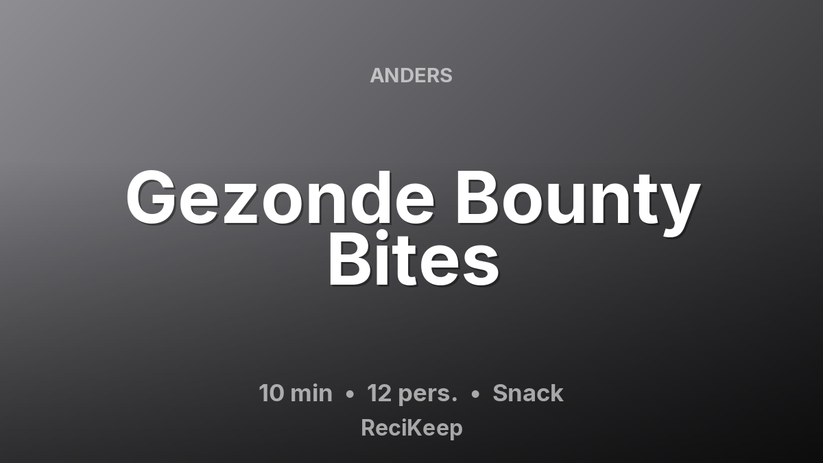 Receptkaart Gezonde Bounty Bites – Snack