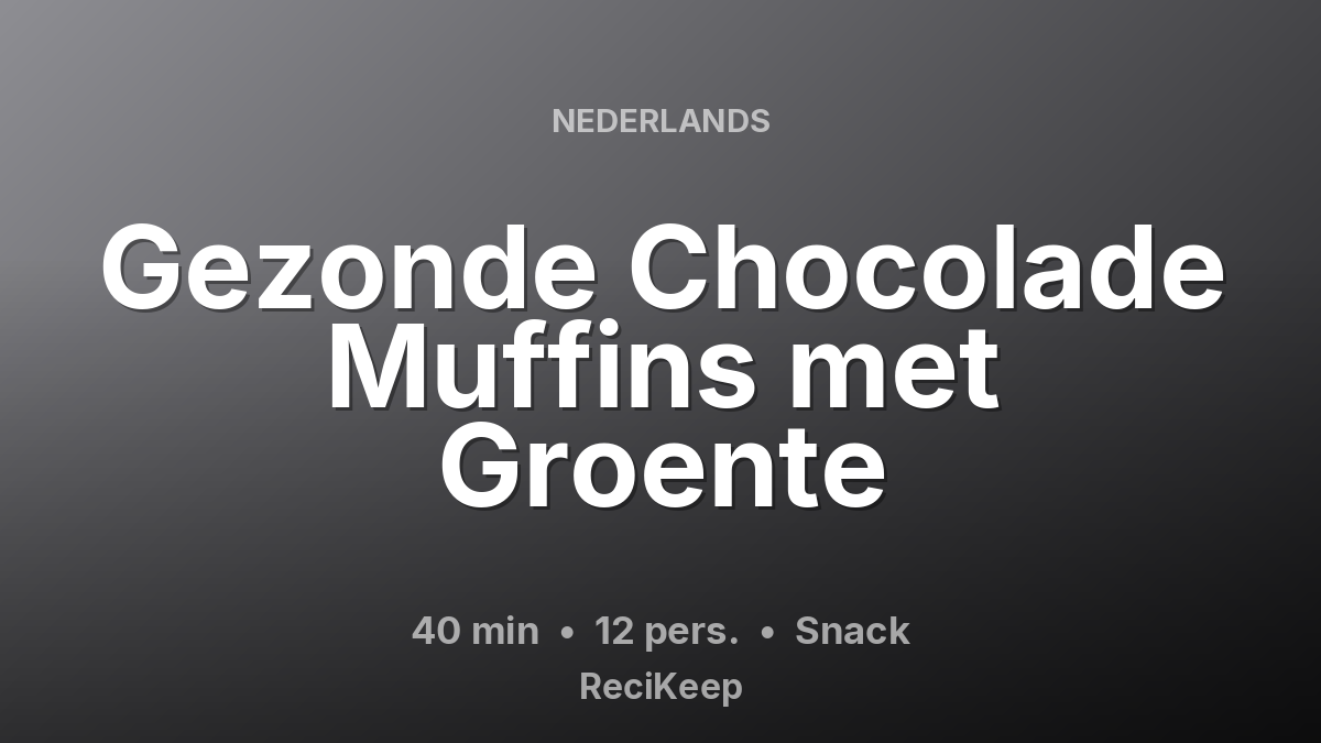 Receptkaart Gezonde Chocolade Muffins met Groente – Snack