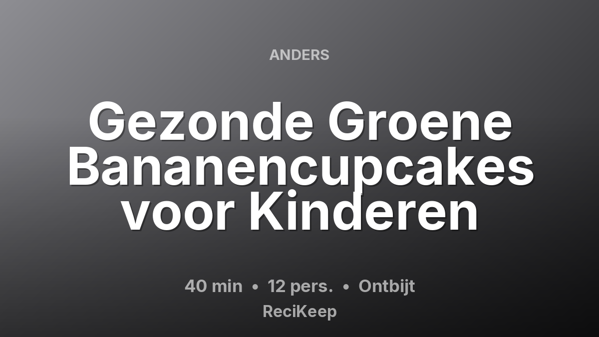 Receptkaart Gezonde Groene Bananencupcakes voor Kinderen – Ontbijt
