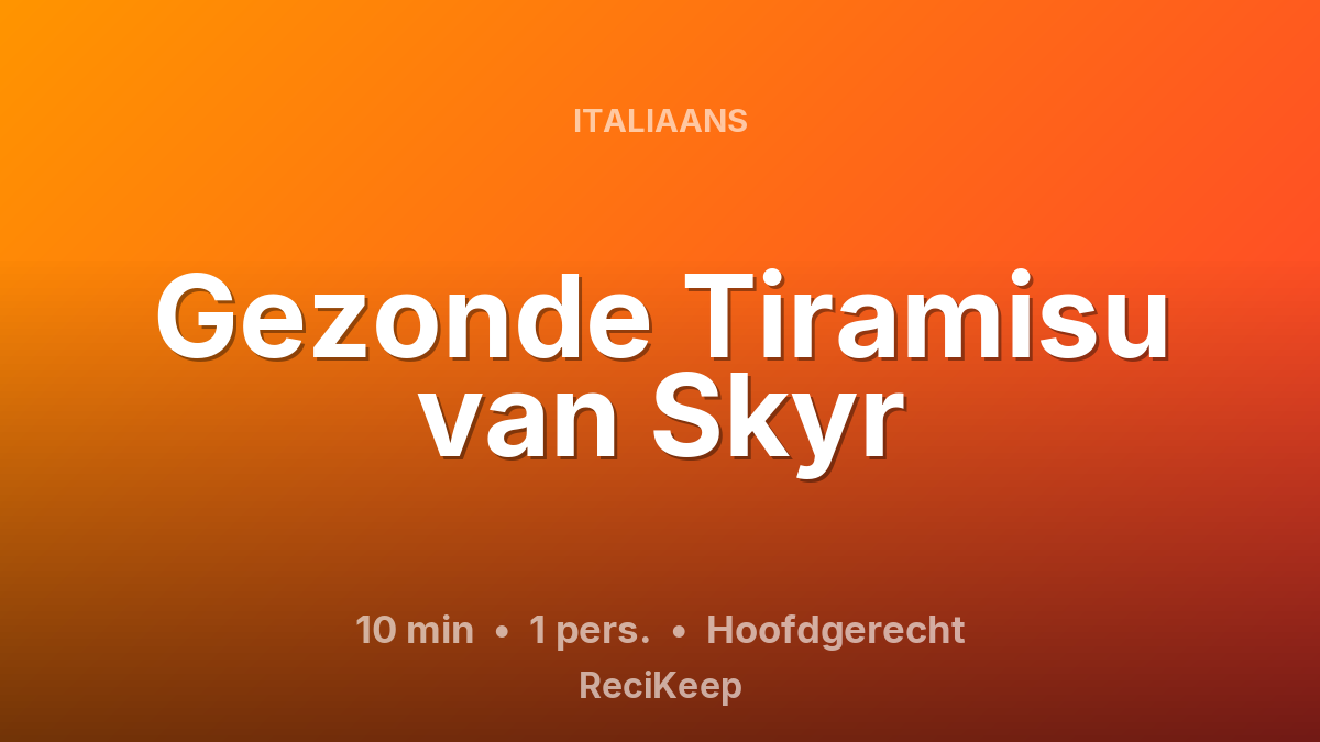 Receptkaart Gezonde Tiramisu van Skyr – Hoofdgerecht