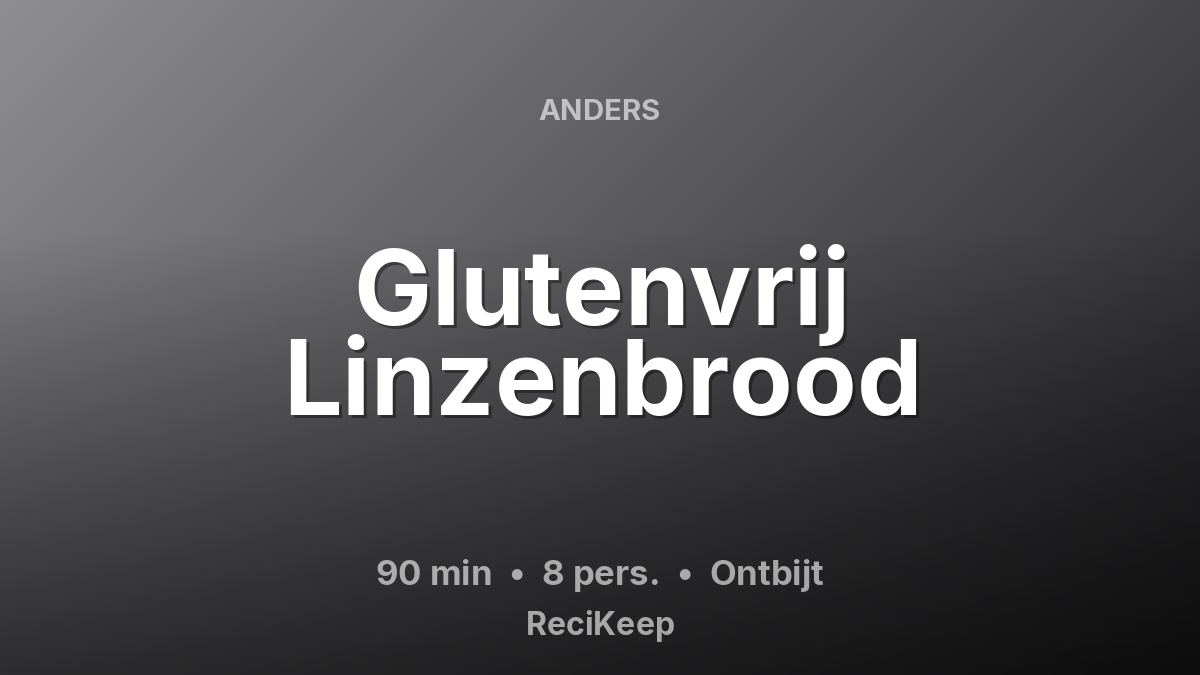 Receptkaart Glutenvrij Linzenbrood – Ontbijt