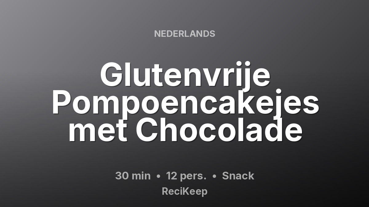 Receptkaart Glutenvrije Pompoencakejes met Chocolade – Snack