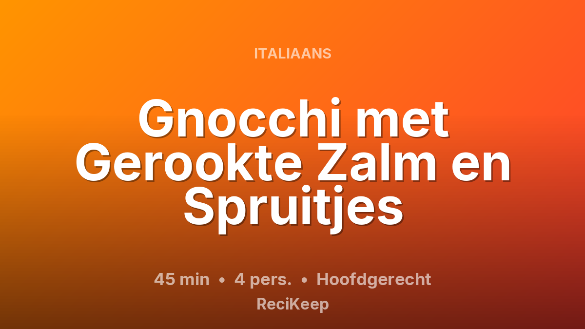 Receptkaart Gnocchi met Gerookte Zalm en Spruitjes – Hoofdgerecht