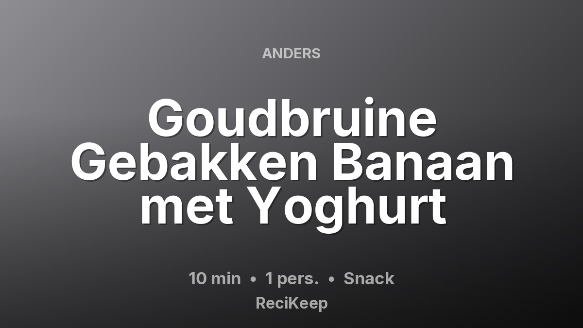 Receptkaart Goudbruine Gebakken Banaan met Yoghurt – Snack