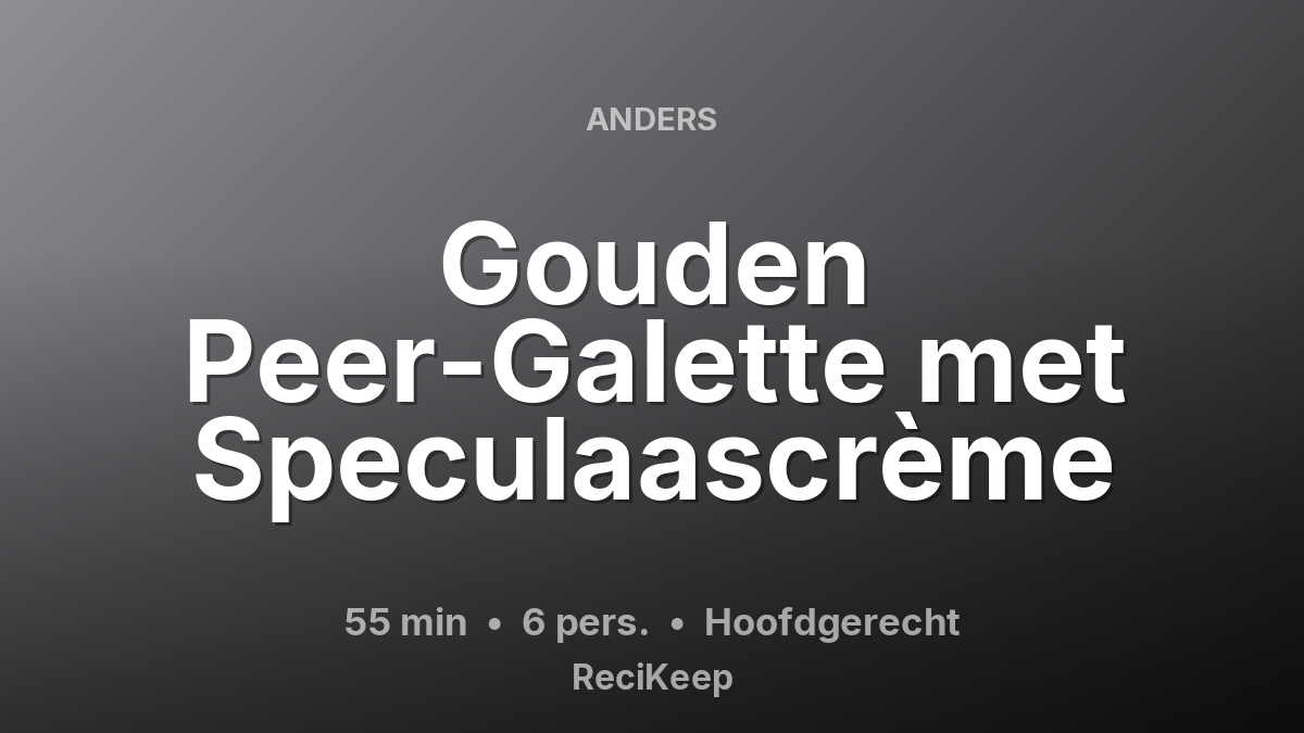 Receptkaart Gouden Peer-Galette met Speculaascrème – Hoofdgerecht