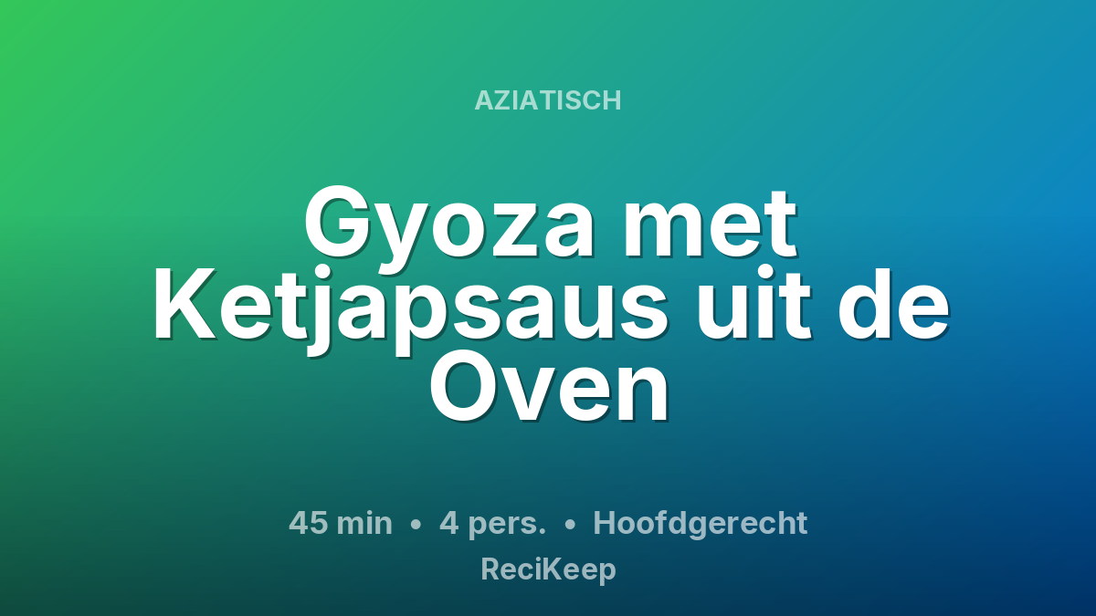 Receptkaart Gyoza met Ketjapsaus uit de Oven – Hoofdgerecht