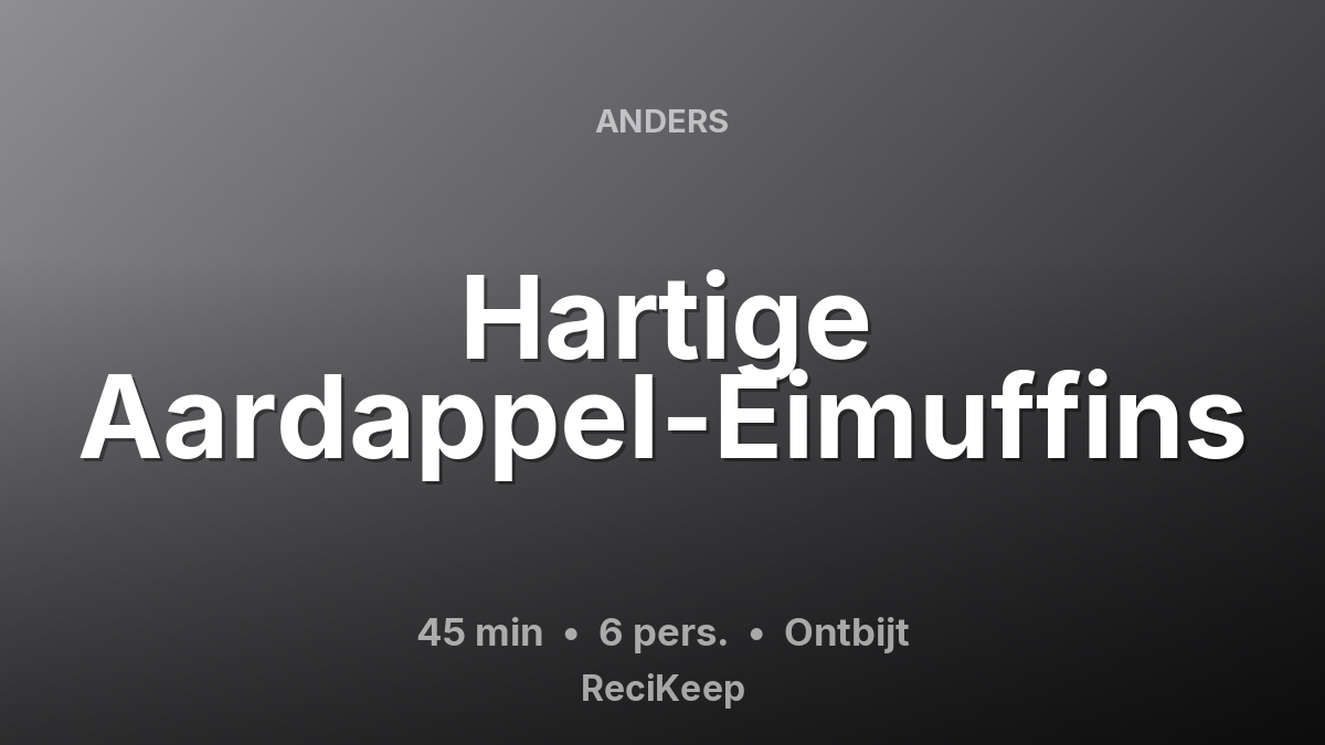 Receptkaart Hartige Aardappel-Eimuffins – Ontbijt