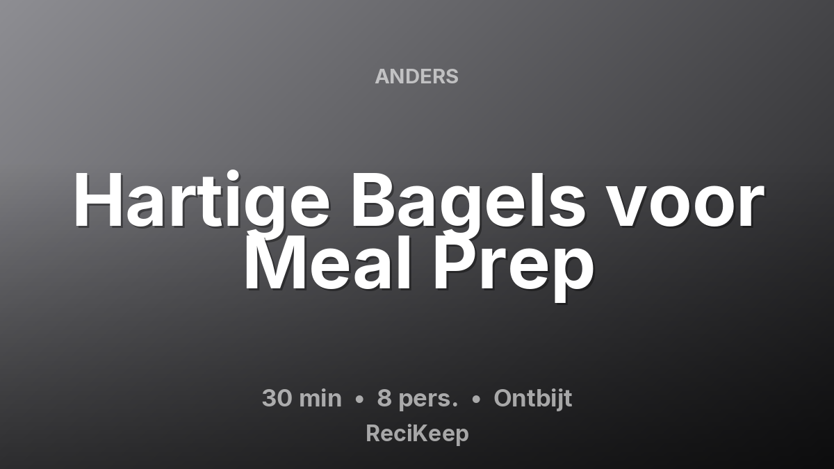 Receptkaart Hartige Bagels voor Meal Prep – Ontbijt