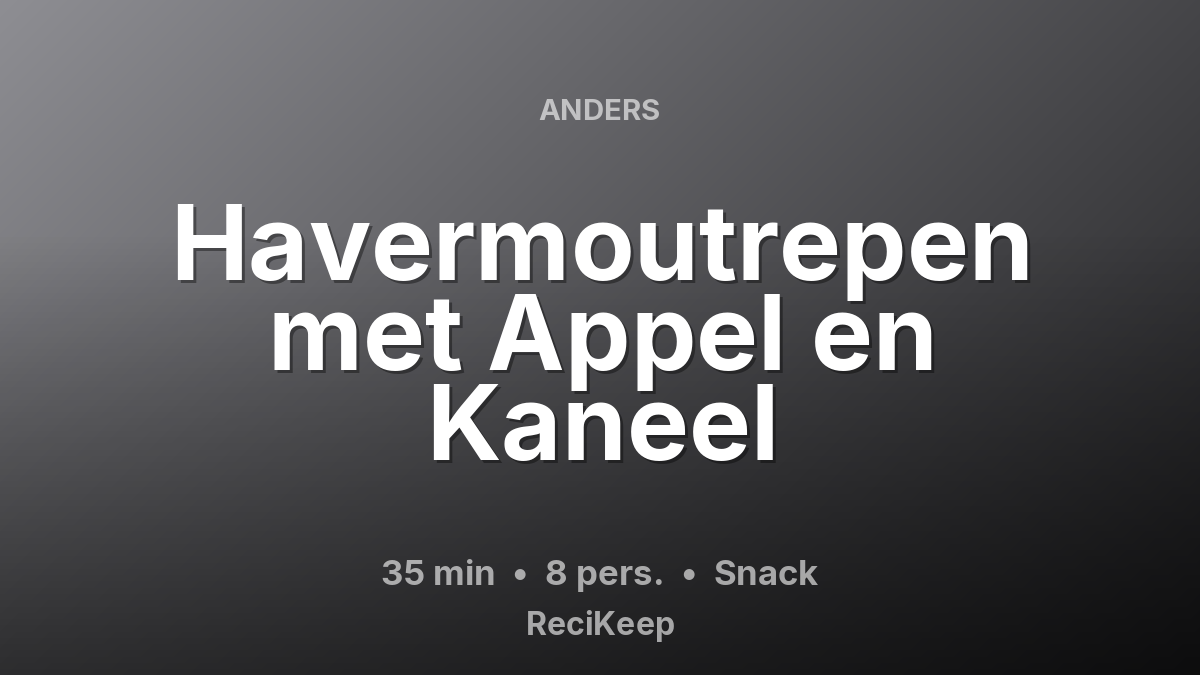 Receptkaart Havermoutrepen met Appel en Kaneel – Snack
