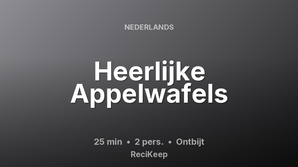Receptkaart Heerlijke Appelwafels – Ontbijt