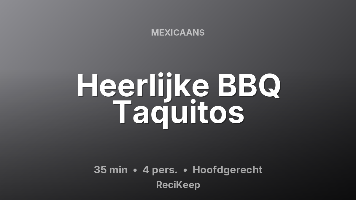 Receptkaart Heerlijke BBQ Taquitos – Hoofdgerecht