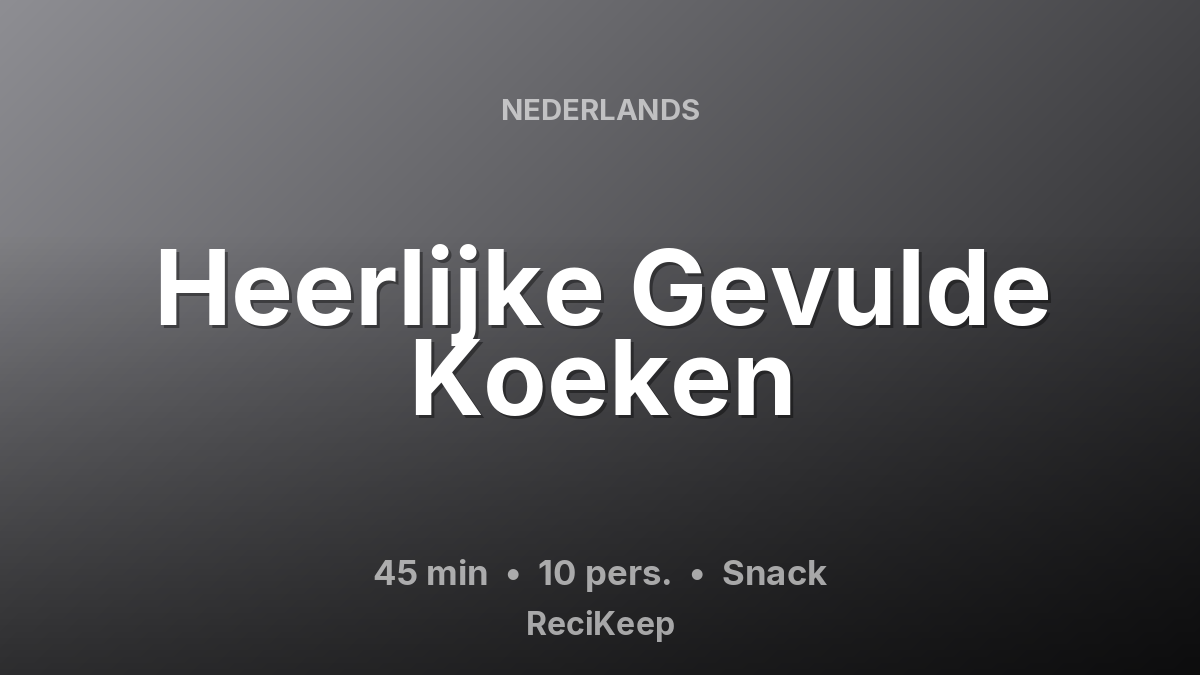 Receptkaart Heerlijke Gevulde Koeken – Snack