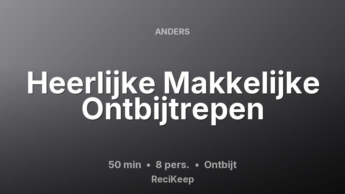 Receptkaart Heerlijke Makkelijke Ontbijtrepen – Ontbijt