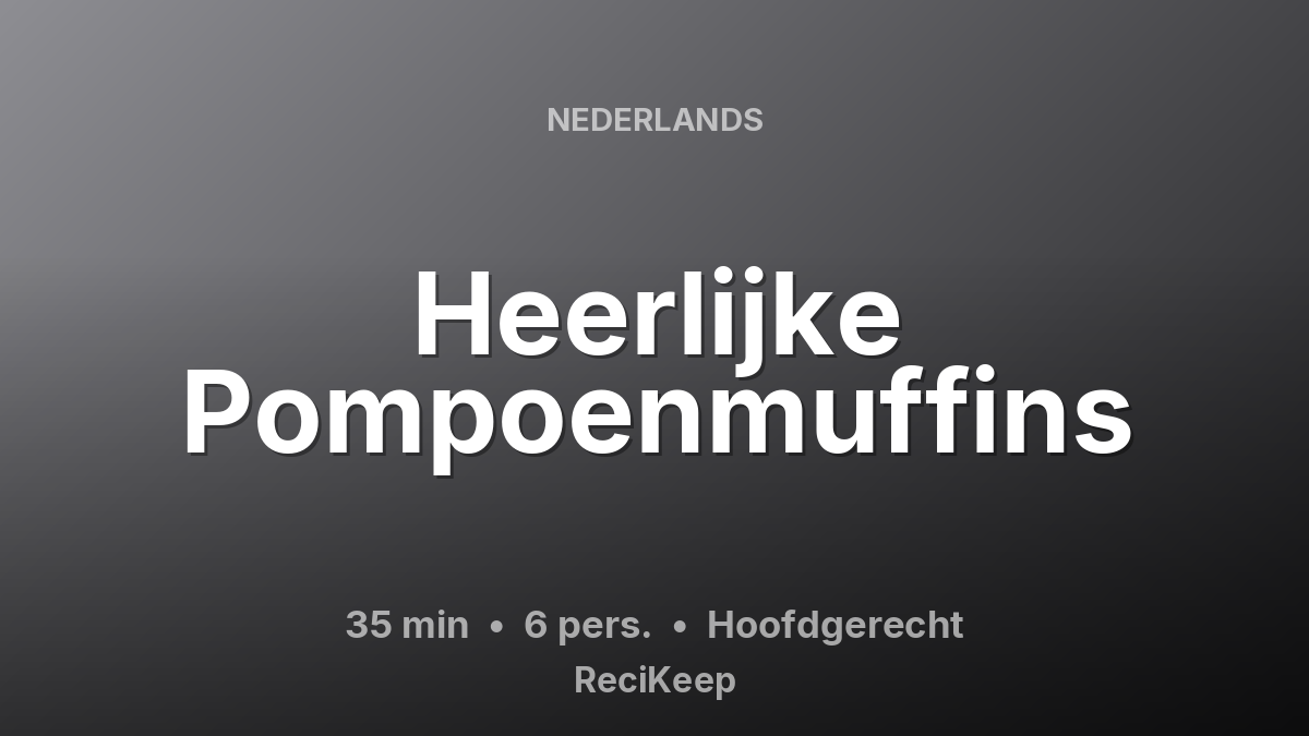 Receptkaart Heerlijke Pompoenmuffins – Hoofdgerecht
