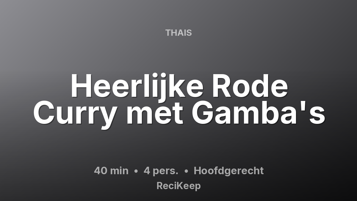 Receptkaart Heerlijke Rode Curry met Gamba's – Hoofdgerecht