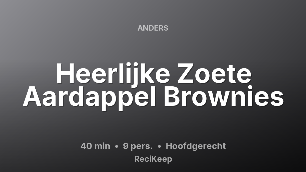 Receptkaart Heerlijke Zoete Aardappel Brownies – Hoofdgerecht