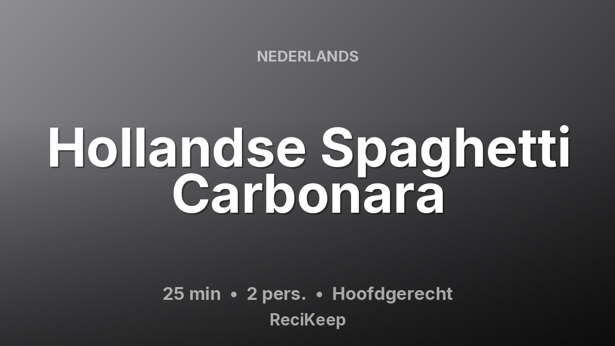 Receptkaart Hollandse Spaghetti Carbonara – Hoofdgerecht