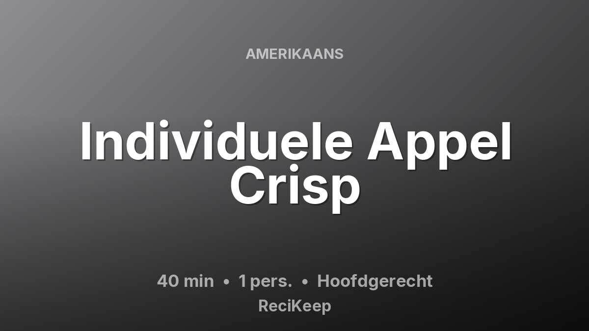 Receptkaart Individuele Appel Crisp – Hoofdgerecht