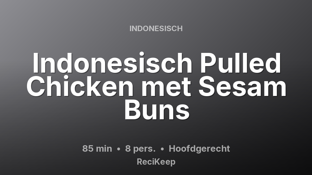 Receptkaart Indonesisch Pulled Chicken met Sesam Buns – Hoofdgerecht