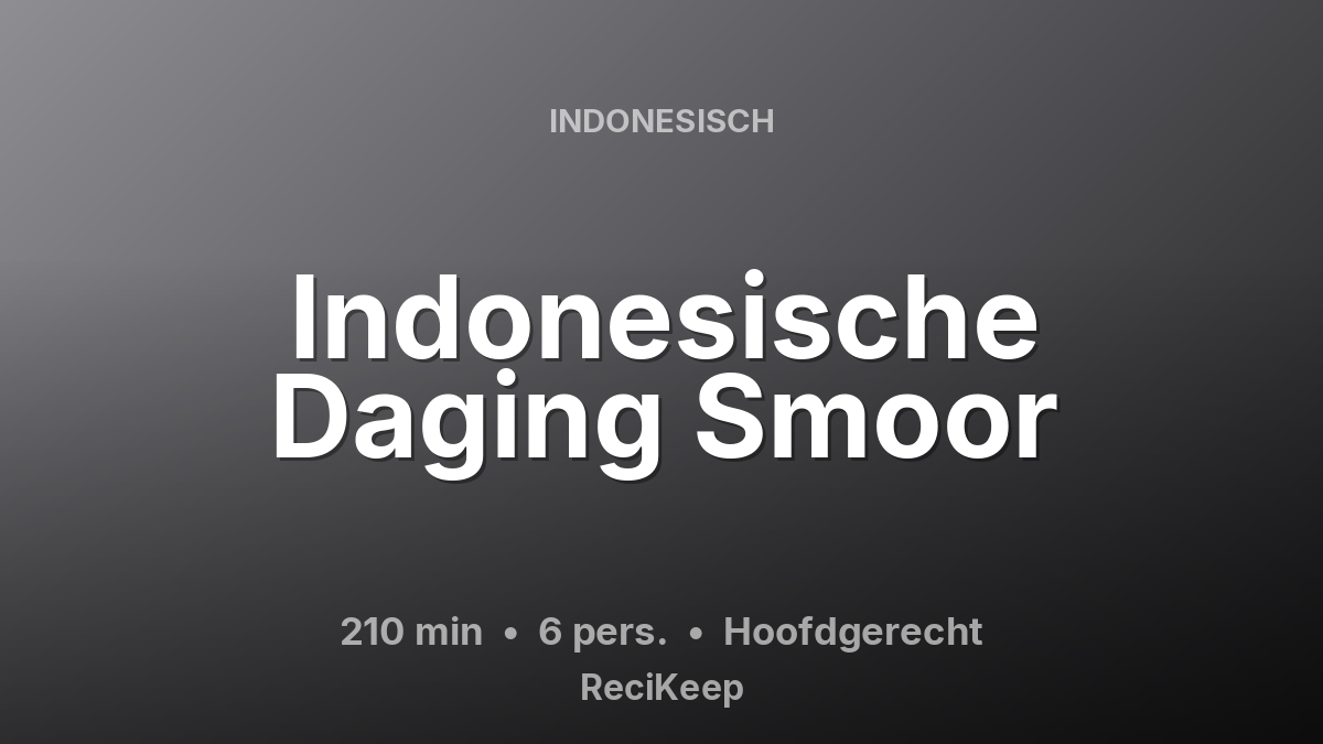 Receptkaart Indonesische Daging Smoor – Hoofdgerecht