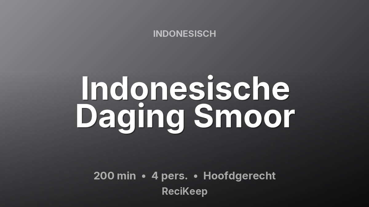 Receptkaart Indonesische Daging Smoor – Hoofdgerecht