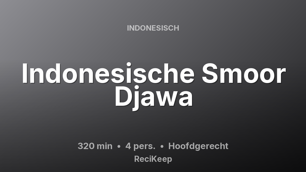 Receptkaart Indonesische Smoor Djawa – Hoofdgerecht