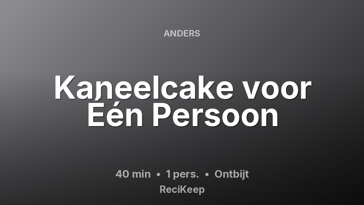 Receptkaart Kaneelcake voor Één Persoon – Ontbijt