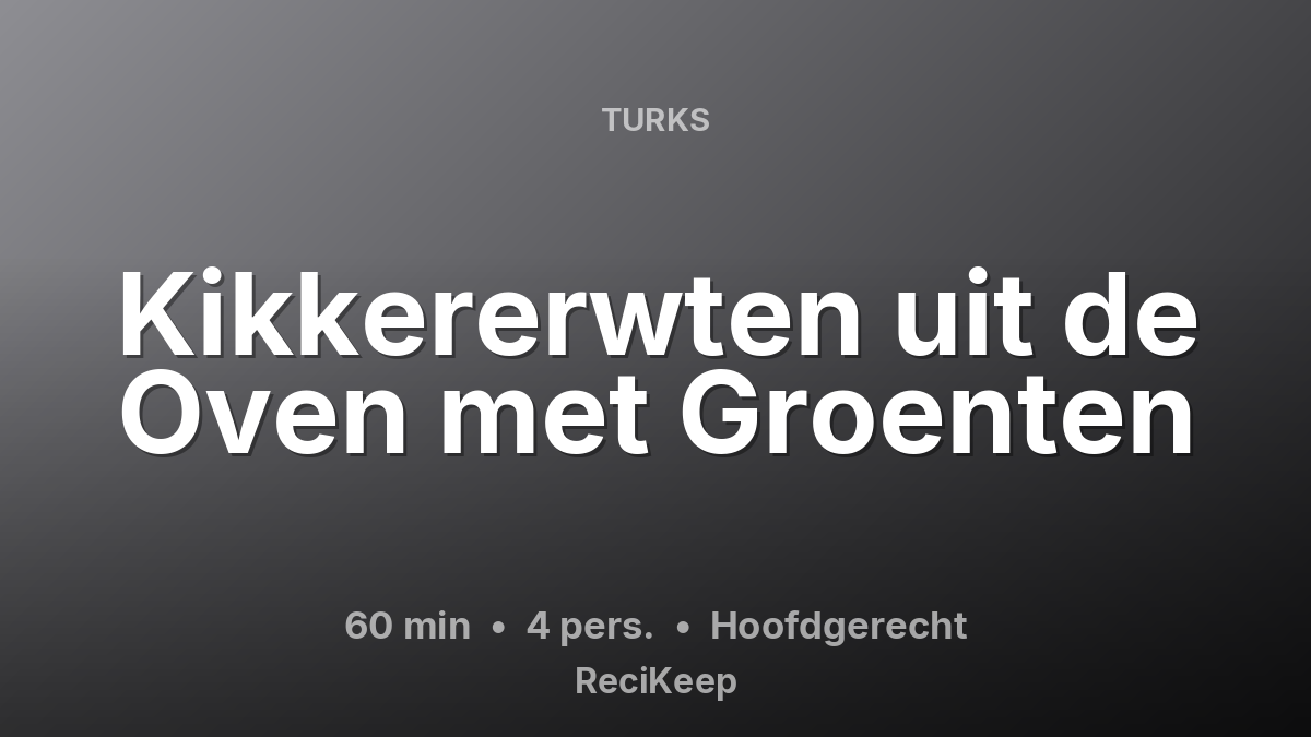 Receptkaart Kikkererwten uit de Oven met Groenten – Hoofdgerecht