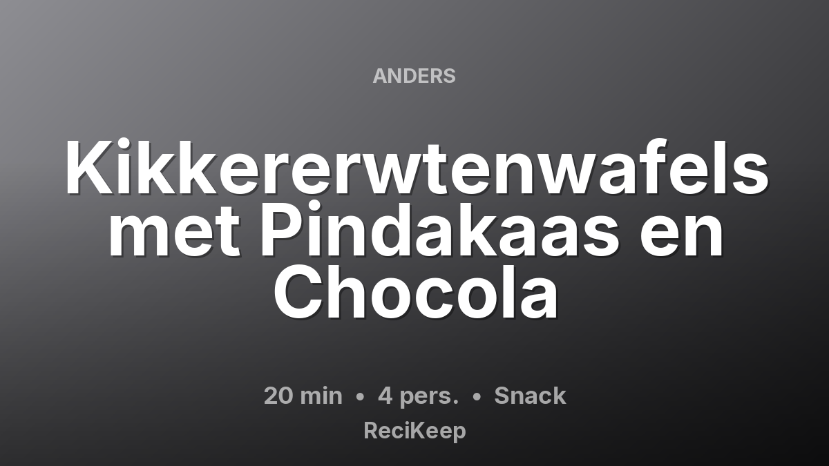 Receptkaart Kikkererwtenwafels met Pindakaas en Chocola – Snack