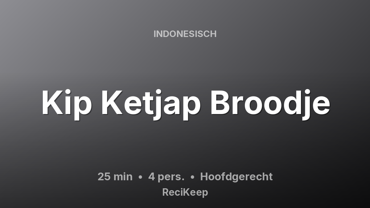 Receptkaart Kip Ketjap Broodje – Hoofdgerecht