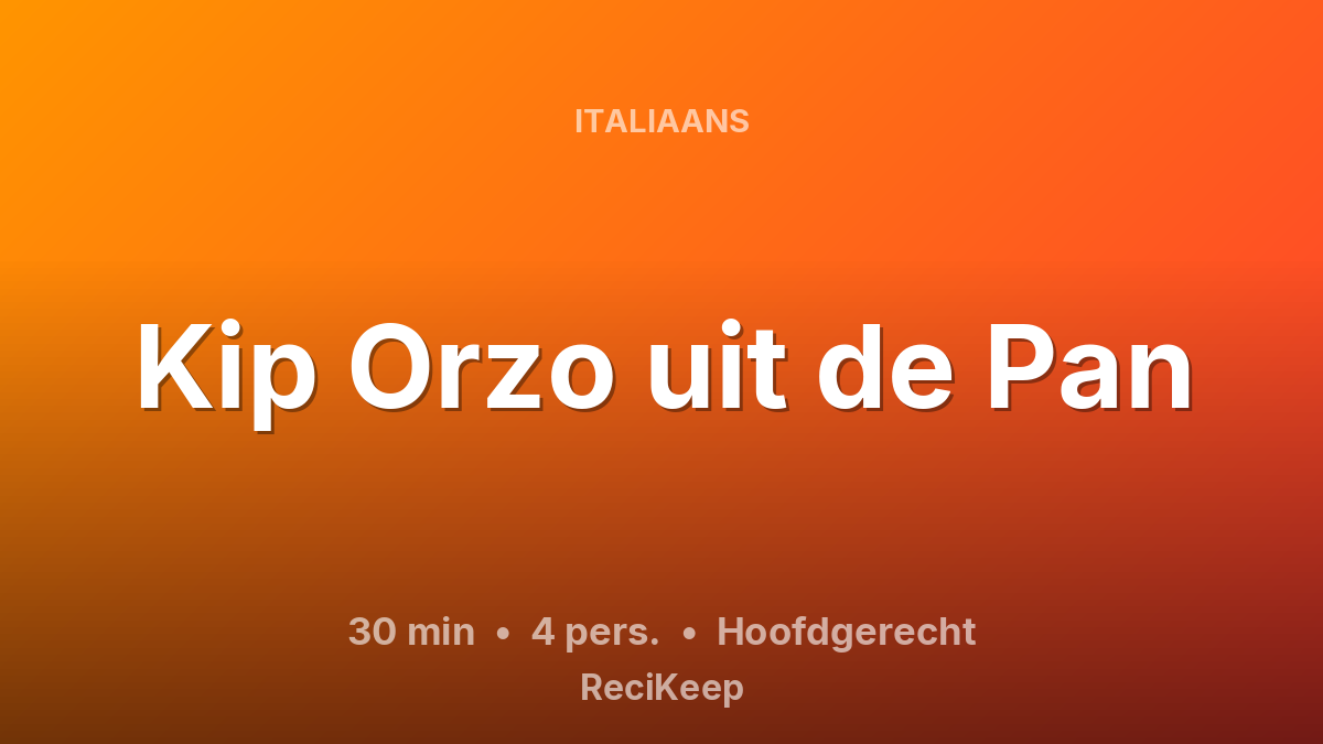 Receptkaart Kip Orzo uit de Pan – Hoofdgerecht