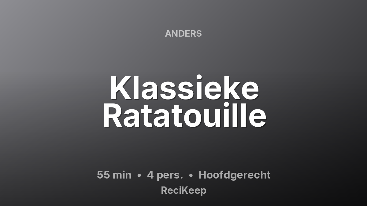 Receptkaart Klassieke Ratatouille – Hoofdgerecht
