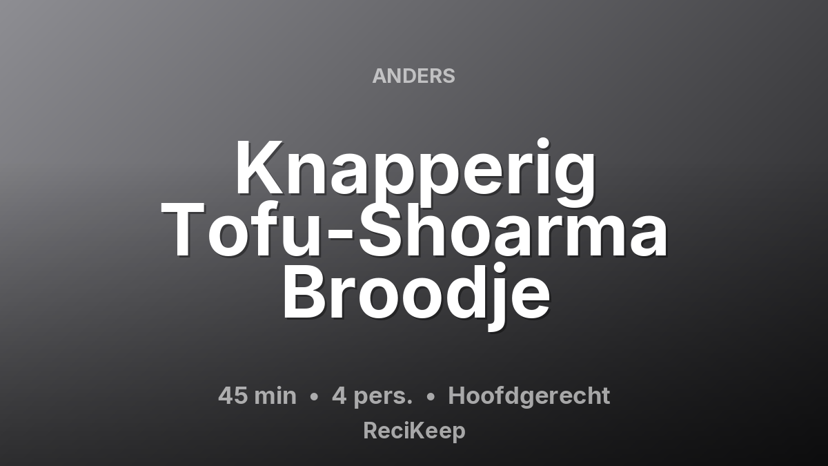 Receptkaart Knapperig Tofu-Shoarma Broodje – Hoofdgerecht