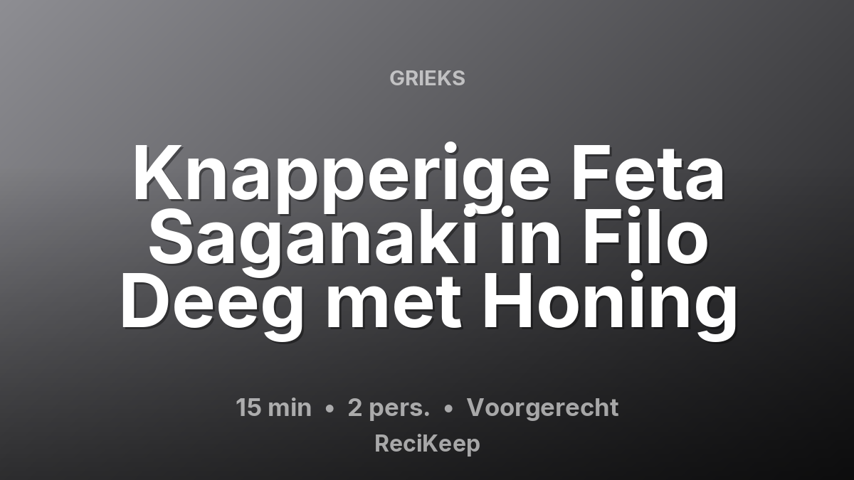 Receptkaart Knapperige Feta Saganaki in Filo Deeg met Honing – Voorgerecht
