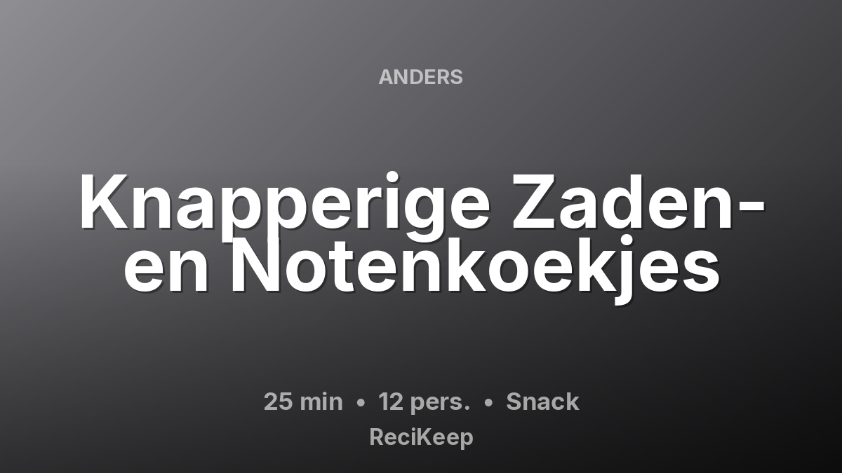 Receptkaart Knapperige Zaden- en Notenkoekjes – Snack