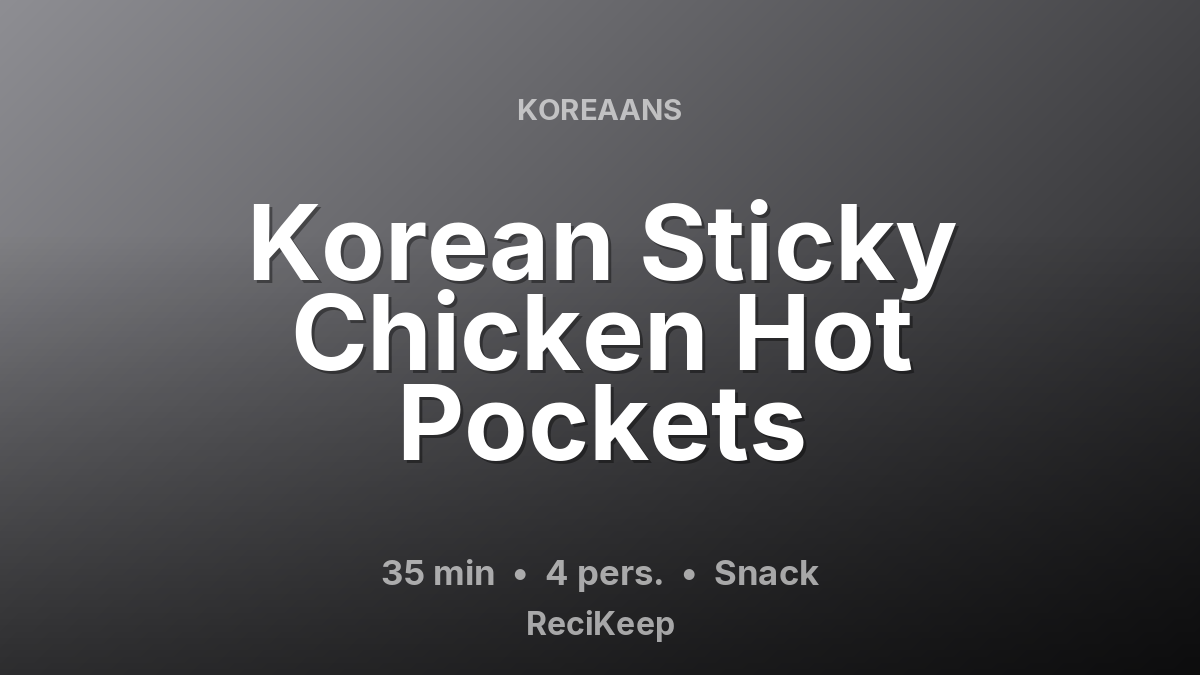 Receptkaart Korean Sticky Chicken Hot Pockets – Snack