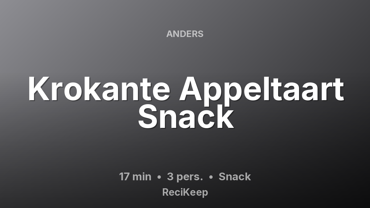 Receptkaart Krokante Appeltaart Snack – Snack