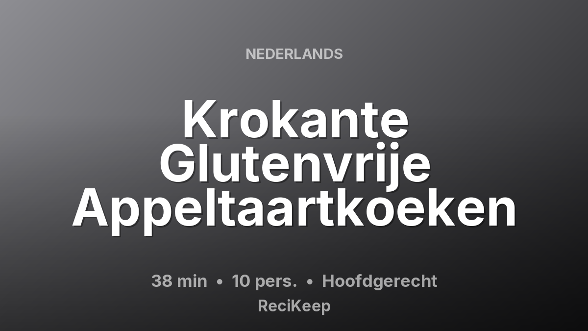 Receptkaart Krokante Glutenvrije Appeltaartkoeken – Hoofdgerecht