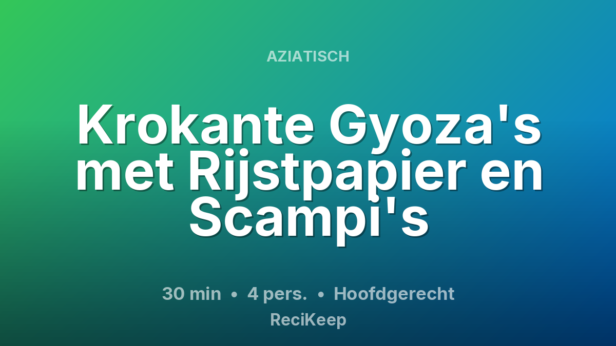Receptkaart Krokante Gyoza's met Rijstpapier en Scampi's – Hoofdgerecht