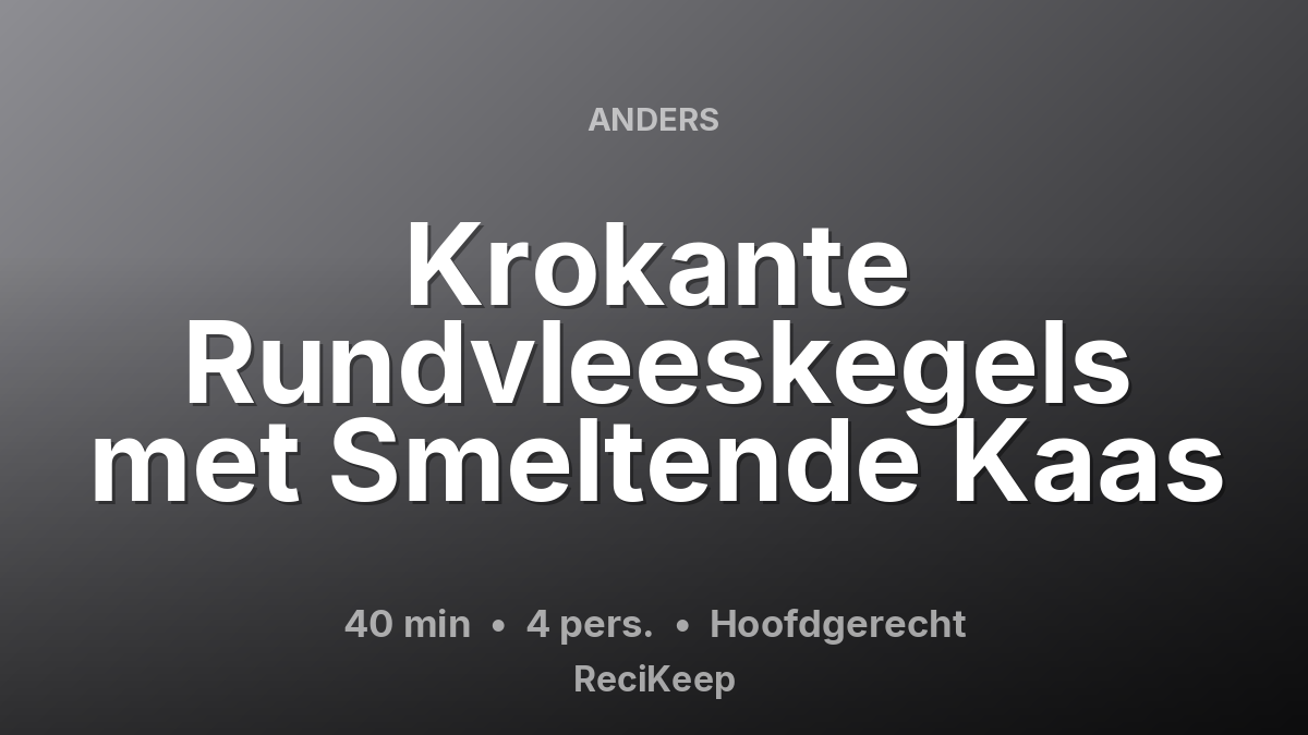 Receptkaart Krokante Rundvleeskegels met Smeltende Kaas – Hoofdgerecht
