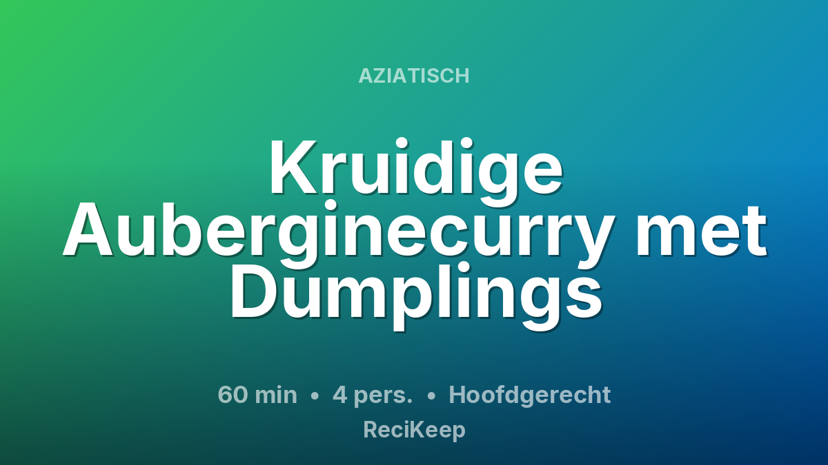 Receptkaart Kruidige Auberginecurry met Dumplings – Hoofdgerecht