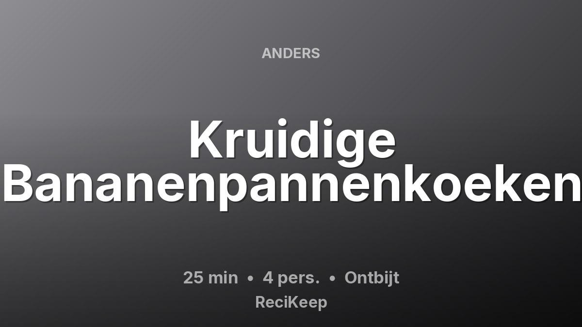 Receptkaart Kruidige Bananenpannenkoeken – Ontbijt