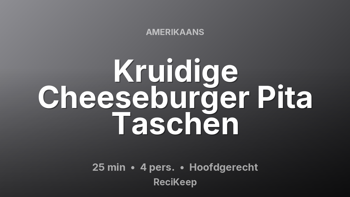 Receptkaart Kruidige Cheeseburger Pita Taschen – Hoofdgerecht