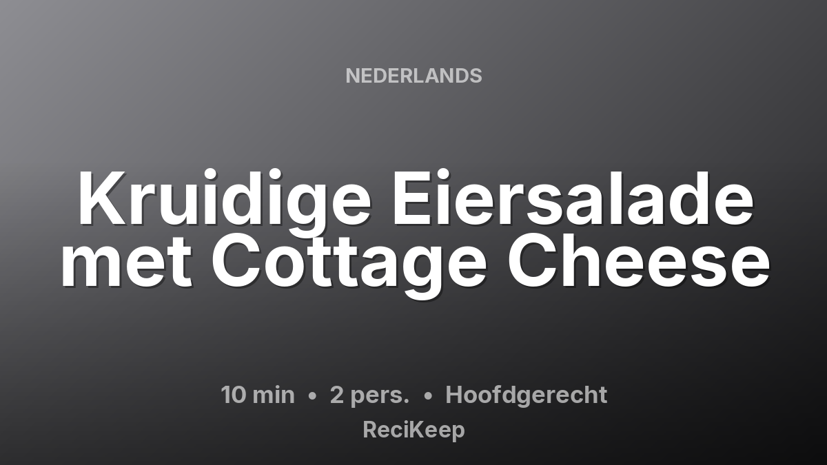 Receptkaart Kruidige Eiersalade met Cottage Cheese – Hoofdgerecht