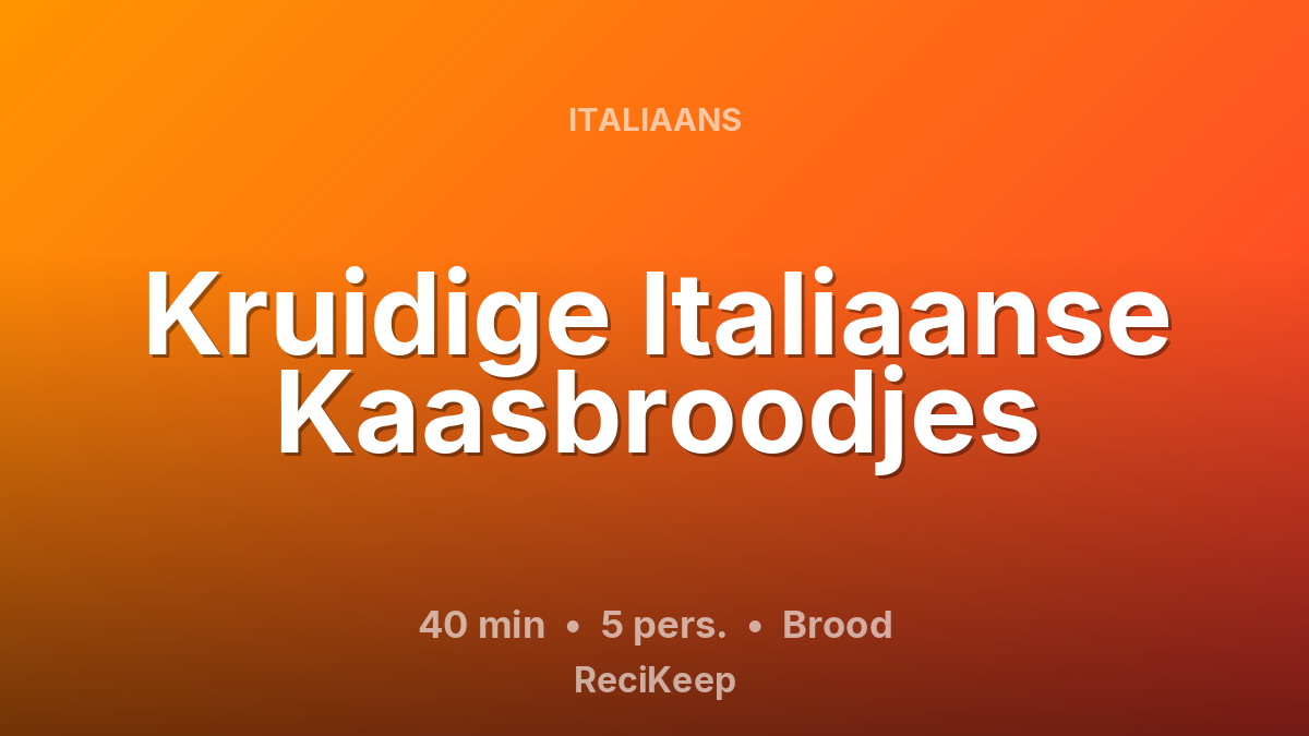 Receptkaart Kruidige Italiaanse Kaasbroodjes – Brood