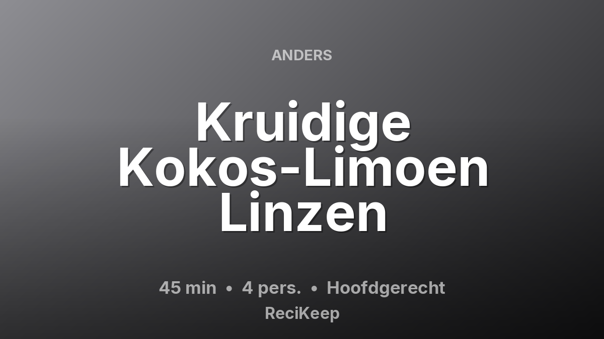 Receptkaart Kruidige Kokos-Limoen Linzen – Hoofdgerecht