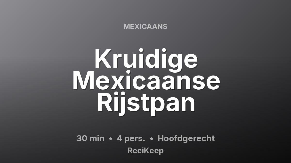 Receptkaart Kruidige Mexicaanse Rijstpan – Hoofdgerecht