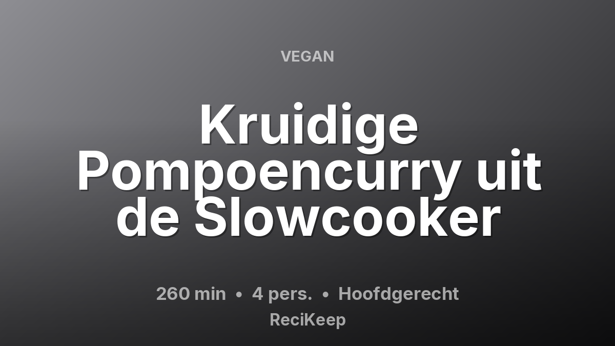 Receptkaart Kruidige Pompoencurry uit de Slowcooker – Hoofdgerecht