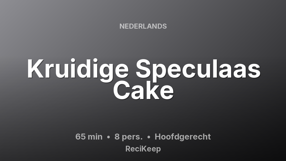 Receptkaart Kruidige Speculaas Cake – Hoofdgerecht